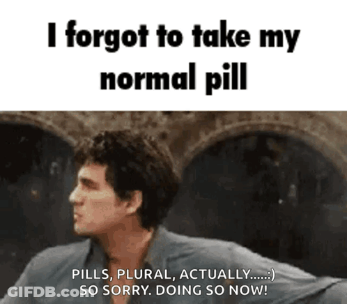 Man Saying I Forgot To Take My Normal Pill GIF
