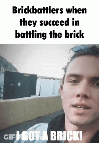 Man Saying I Got A Brick GIF