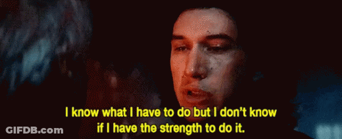 Man Saying I Know What I Have To Do But I Don T Know If I Have The Strength To Do It GIF