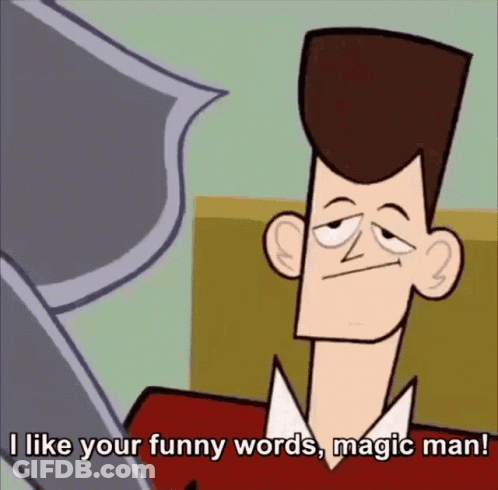 Man Saying I Like Your Funny Words GIF