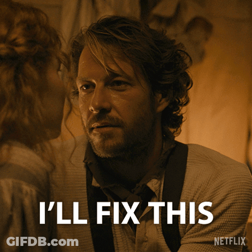 Man Saying I'll Fix This GIF