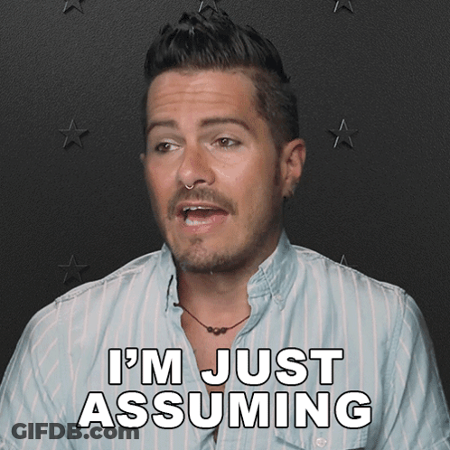 Man Saying I'm Just Assuming With Stars GIF