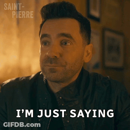 Man Saying I'm Just Saying Saint-Pierre Logo GIF