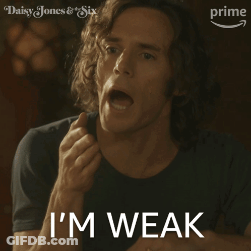 Man Saying I'm Weak In Front Of Daisy Jones GIF