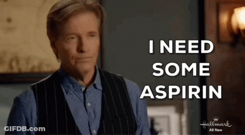 Man Saying I Need Some Aspirin Hallmark Ad GIF