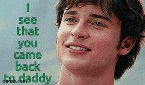 Man Saying I See That You Came Back To Daddy GIF
