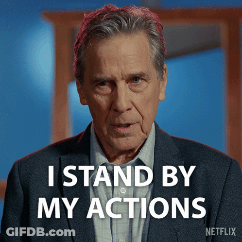 Man Saying I Stand By My Actions GIF
