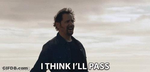 Man Saying I Think I'll Pass In Desert GIF