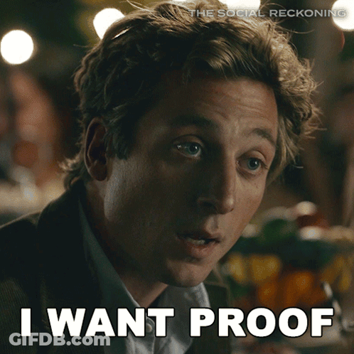 Man Saying I Want Proof GIF