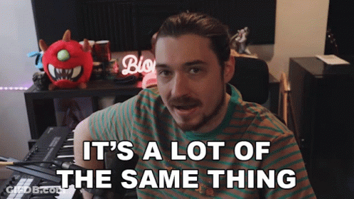 Man Saying It's Lot Of Same Thing Keyboard GIF