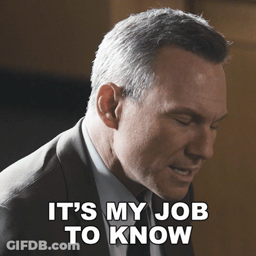 Man Saying It's My Job To Know GIF
