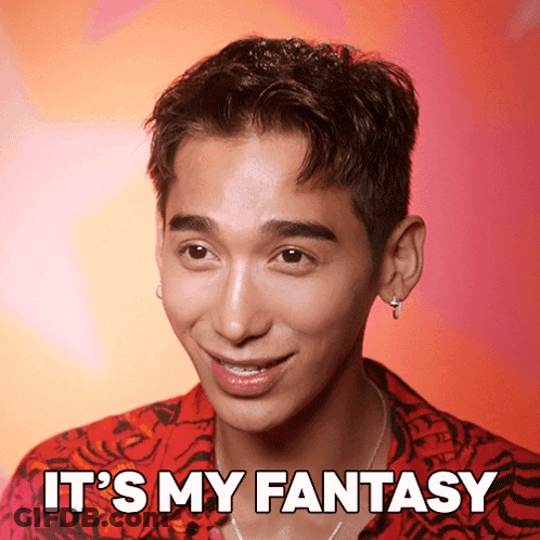 Man Saying Its My Fantasy GIF
