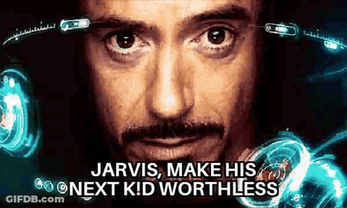 Man Saying Jarvis Make His Next Kid Worthless GIF