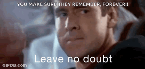 Man Saying Leave No Doubt GIF