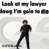 Man Saying Look At My Lawyer Dawg I'm Going To Die GIF