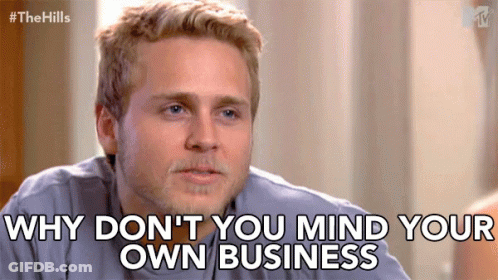 Man Saying Mind Your Own Business GIF