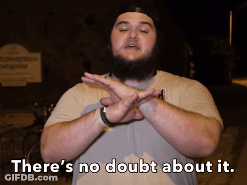 Man Saying No Doubt In Front Of Sign GIF