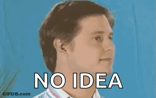Man Saying No Idea GIF