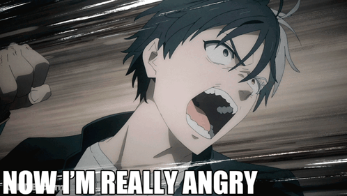 Man Saying Now I'm Really Angry GIF