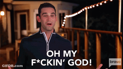 Man Saying Oh My F*cking God GIF