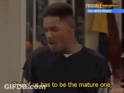 Man Saying One Of Us Must Be Mature GIF