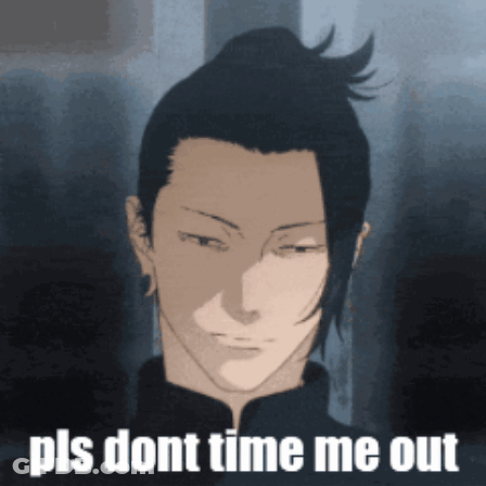 Man Saying Please Don't Time Me Out GIF