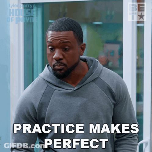 Man Saying Practice Makes Perfect House Of Payne Poster GIF