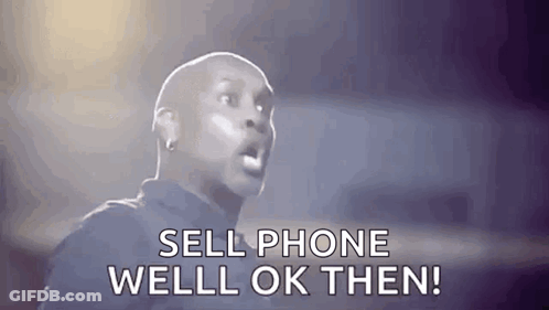 Man Saying Sell Phone Well Ok Then GIF