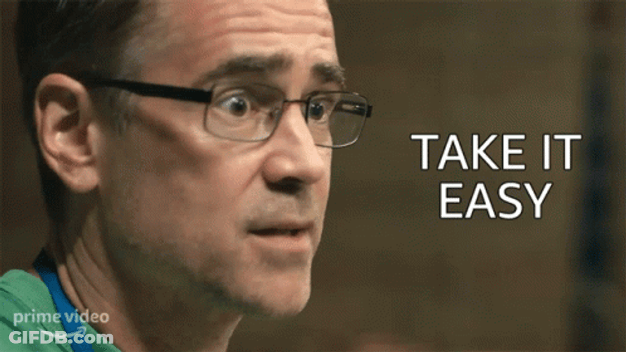 Man Saying Take It Easy GIF