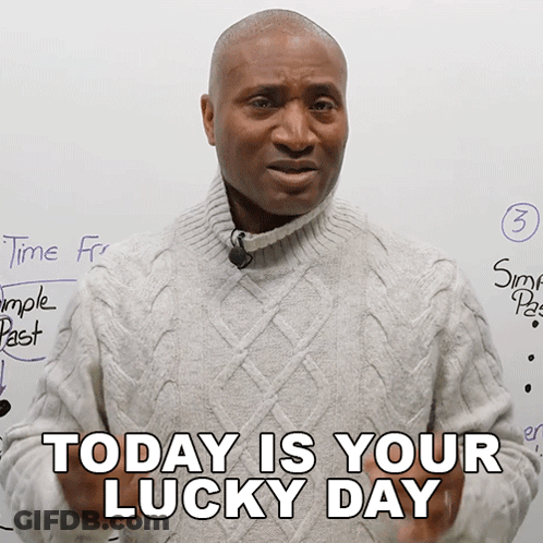 Man Saying Today Is Your Lucky Day GIF