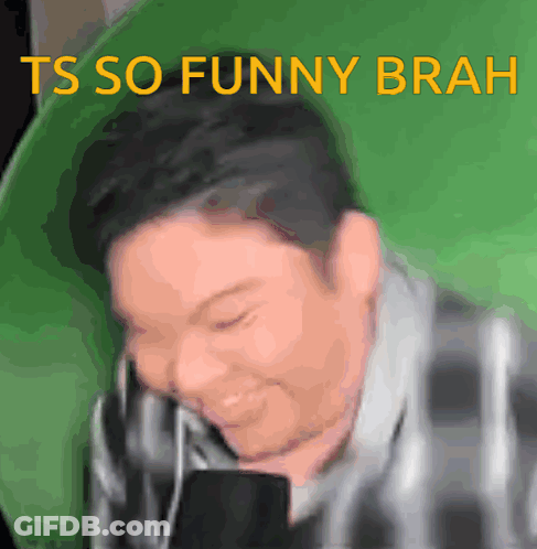 Man Saying Ts So Funny Brah GIF