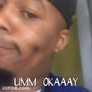 Man Saying Umm Okay GIF