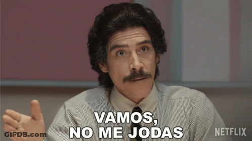 Man Saying Vamos No Me Jodas GIF