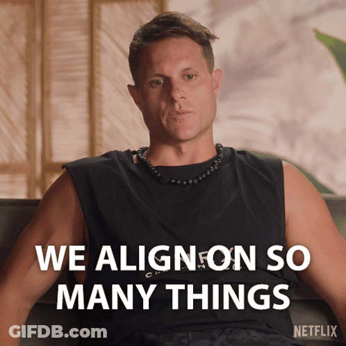 Man Saying We Align On So Many Things GIF