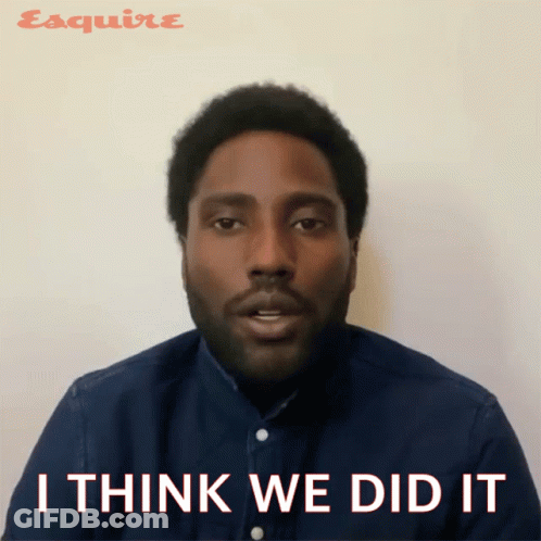 Man Saying We Did It In Front Of Esquire GIF