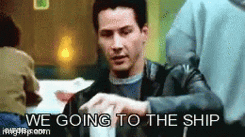 Man Saying We Going To The Ship GIF