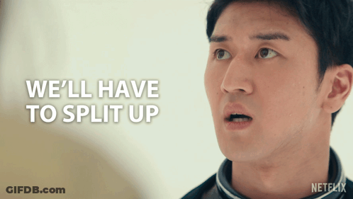 Man Saying We'll Split Up Netflix Logo GIF