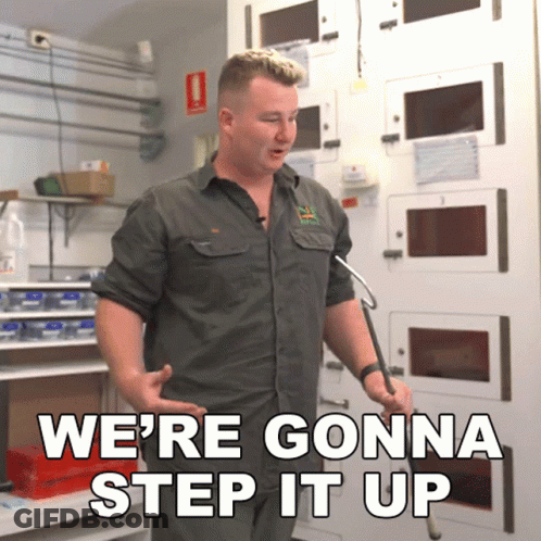 Man Saying We're Gonna Step It Up GIF