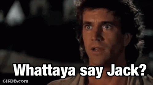 Man Saying Whattaya Say Jack In Movie GIF