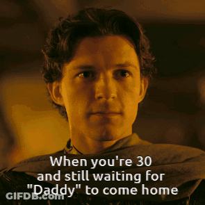 Man Saying When You're 30 Still Waiting For Daddy GIF