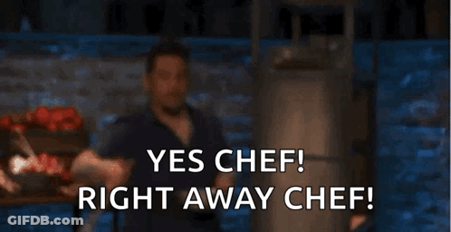Man Saying Yes Chef Right Away Chef GIF