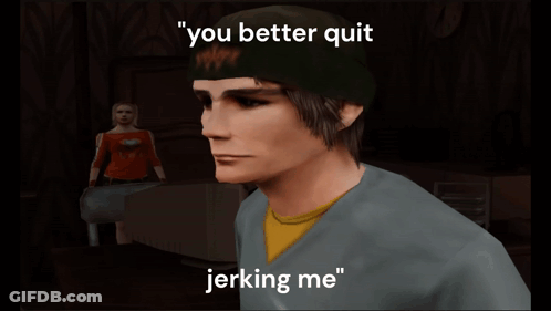 Man Saying You Better Quit Jerking Me GIF