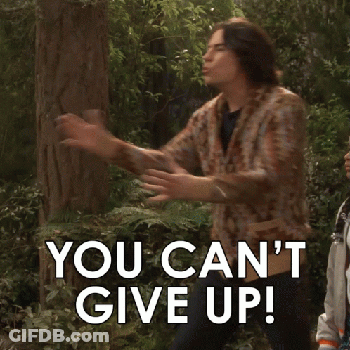 Man Saying You Can't Give Up In The Woods GIF