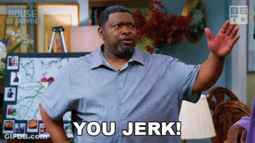Man Saying You Jerk In Front Of House Of Payne Poster GIF