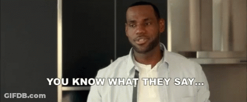 Man Saying You Know What They Say GIF
