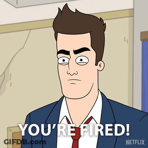 Man Saying You're Fired Netflix GIF