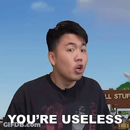 Man Saying You're Useless In Front Of Ll Stuff Sign GIF