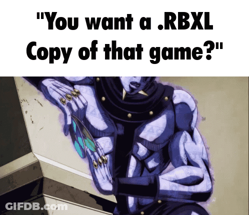 Man Saying You Want A RBXL Copy Of That Game GIF