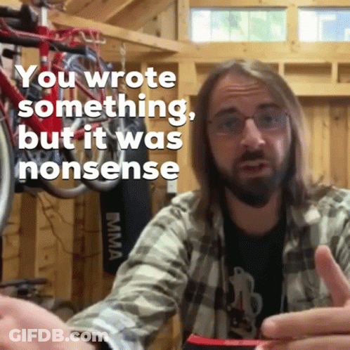Man Saying You Wrote Nonsense Beside Bicycles GIF