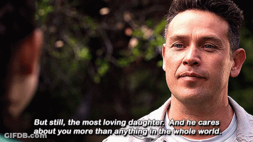 Man Says But Still The Most Loving Daughter GIF
